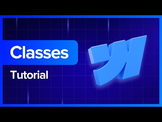 Webflow 101: Classes & Combo Classes