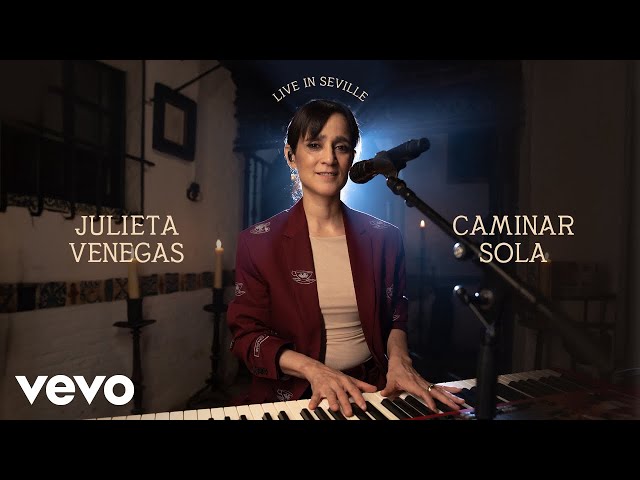 Julieta Venegas - Caminar Sola (Live in Seville) | Vevo
