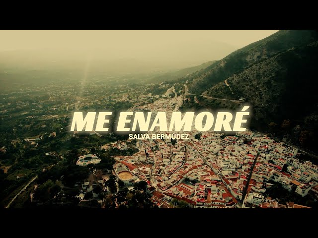 Salva Bermúdez - Me Enamoré (Video Oficial)