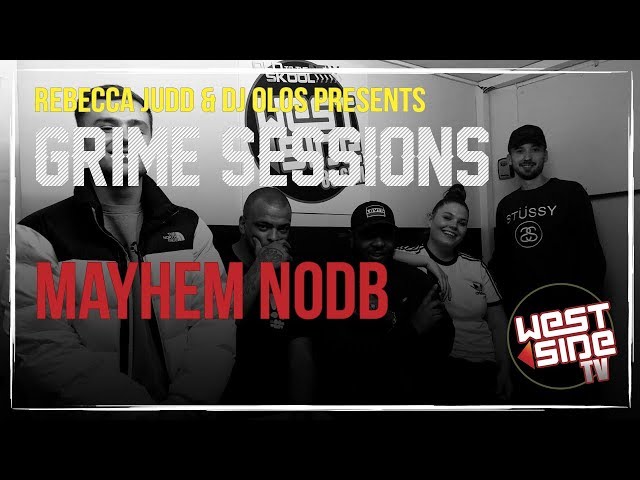 Grime Sessions - Mayhem NODB