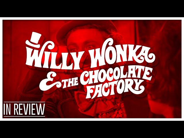 Willy Wonka and the Chocolate Factory (1971) - Every Wonka Movie Ranked & Recapped