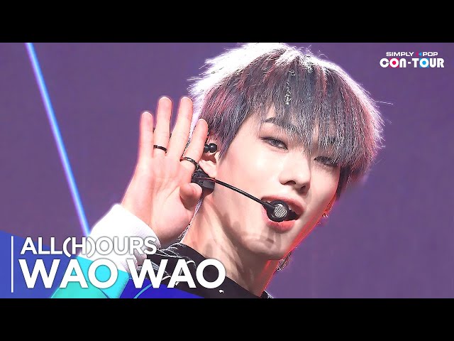 [Simply K-Pop CON-TOUR] ALL(H)OURS(올아워즈) - 'WAO WAO' _ Ep.602 | [4K]