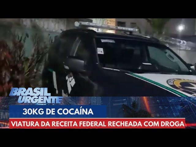 Viatura da Receita Federal recheada com 30kg de cocaína | Brasil Urgente
