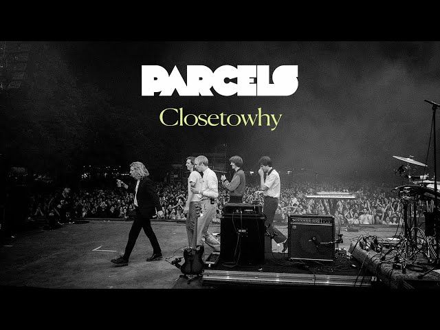 Parcels - Closetowhy (Lyric Video)