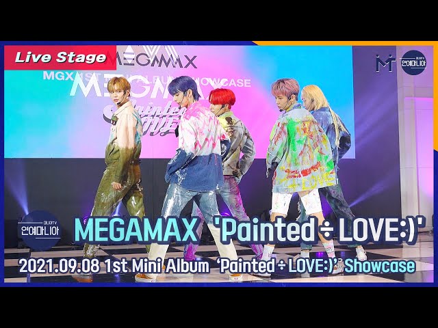 [LIVE] 메가맥스(MEGAMAX) ‘Painted÷LOVE:’(Eng Ver.) Showcase Stage [마니아TV]
