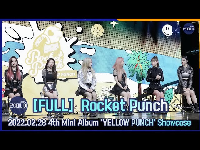 [FULL] 로켓펀치(Rocket Punch) 4th Mini Album ‘YELLOW PUNCH’ Showcase [마니아TV]