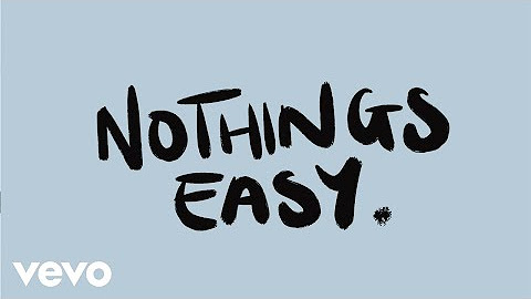Nothing's Easy