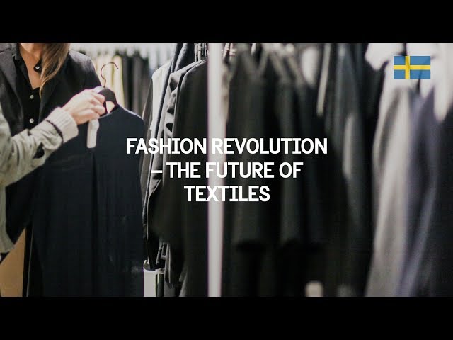 Fashion revolution – the future of textiles