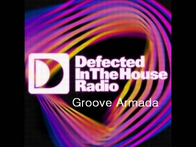 Groove Armada - Defected In The House