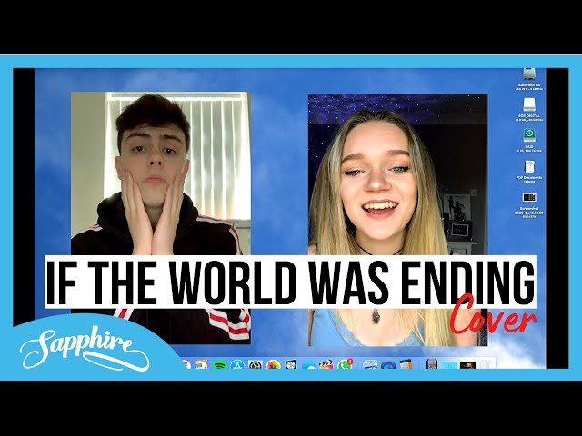 If The World Was Ending - JP Saxe Ft. Julia Michaels | Sapphire & Lewis Maxwell Cover