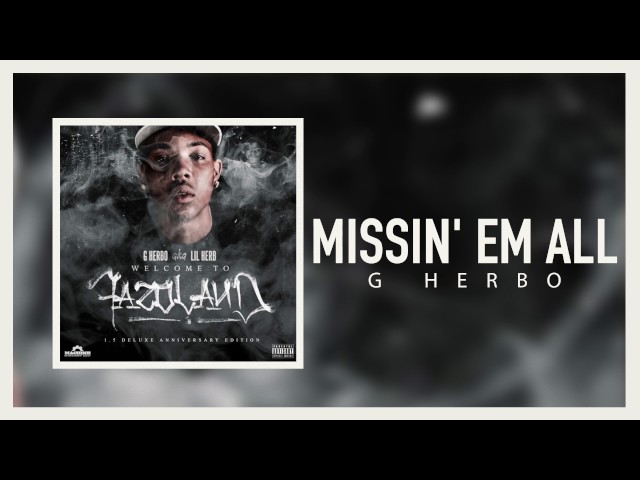 G Herbo - Missin' Em All (Official Audio)