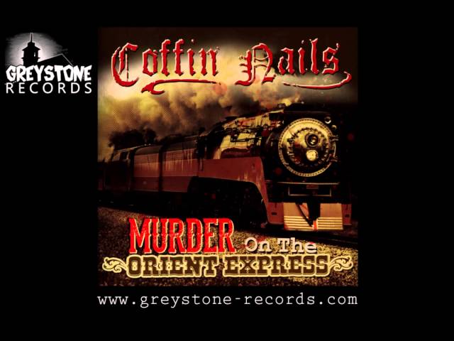 Coffin Nails 'Love Potion No. 9' - Murder On The Orient Express EP (Greystone Records)