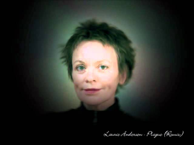Laurie Anderson - Plague