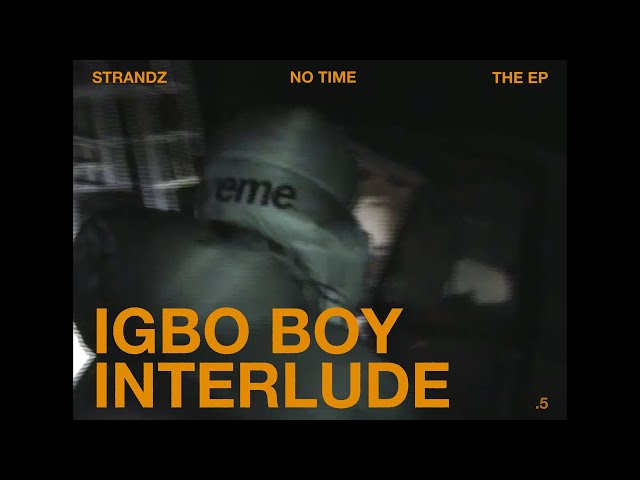 Strandz - IGBO BOY INTERLUDE [Official Audio]