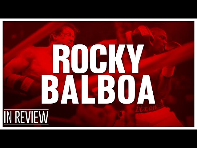 Rocky Balboa In Review - Every Rocky & Creed Movie Ranked & Recapped