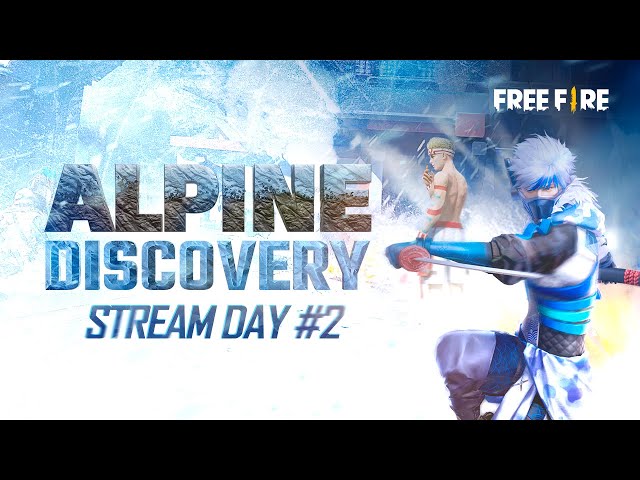 #AlpineDiscoveryStream 🏔️ Day 2 | Learn Tips & Tricks For Alpine ft. NA Influencers! | Free Fire NA