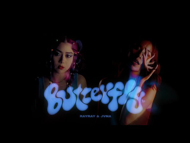 RayRay & JVNA - Butterfly (Official Music Video)
