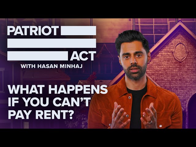 What Happens If You Can’t Pay Rent? | Patriot Act with Hasan Minhaj | Netflix