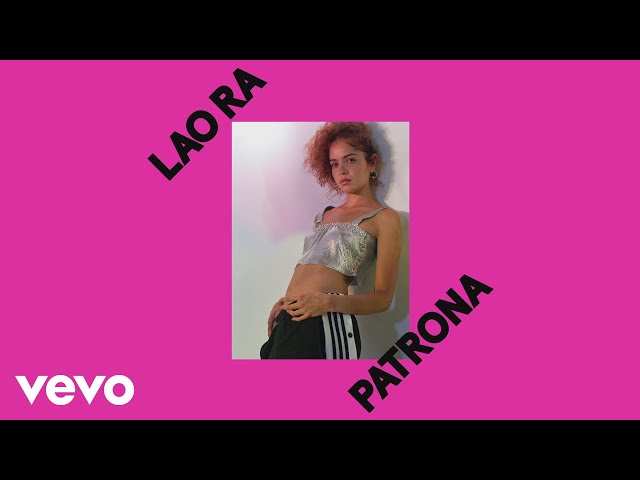 Lao Ra - Patrona (Official Audio)