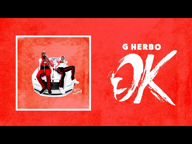 G Herbo - OK (Official Audio)