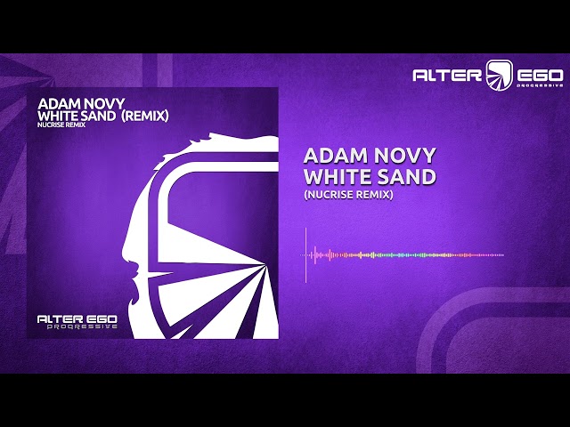 Adam Novy - White Sand (Nucrise Remix) [Progressive / Trance]