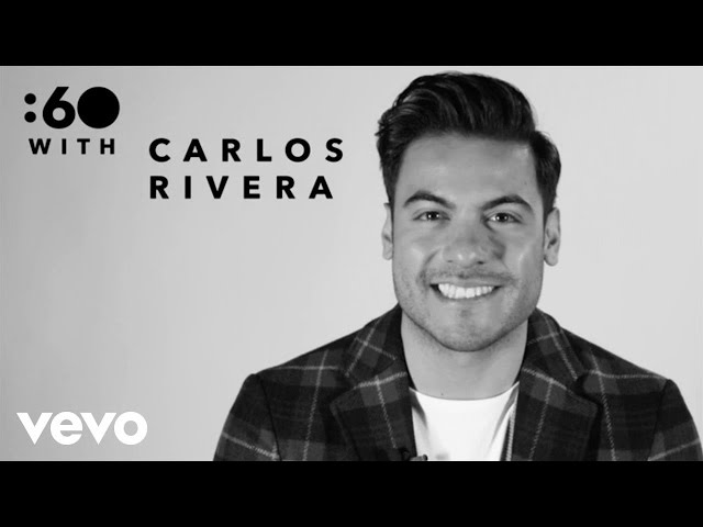 Carlos Rivera - :60 WIth Carlos Rivera