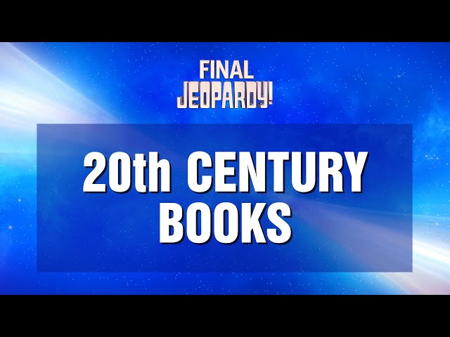 20th Century Books | Final Jeopardy! | JEOPARDY!