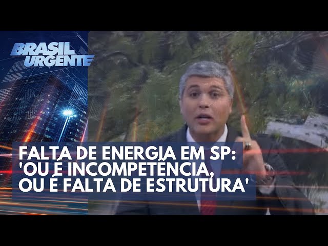 Joel Datena comenta falta de energia em São Paulo | Brasil Urgente