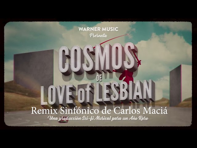 Cosmos (Antisistema Solar) de Love of Lesbian  REMIX Sinfónico Supernova