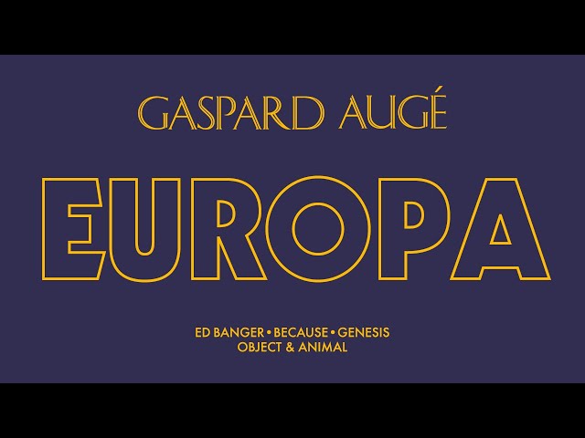 Gaspard Augé - Europa (Official Audio)