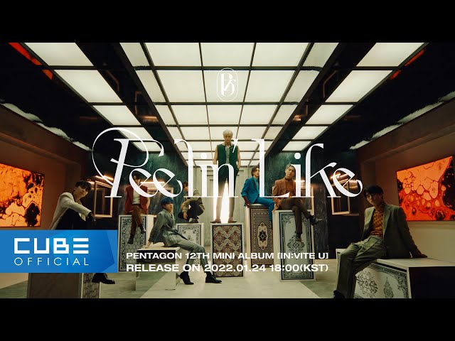 펜타곤(PENTAGON) - 'Feelin' Like' M/V Teaser 1