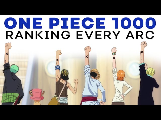 Every ONE PIECE Arc Ranked | 1000 Chapter Celebrations!
