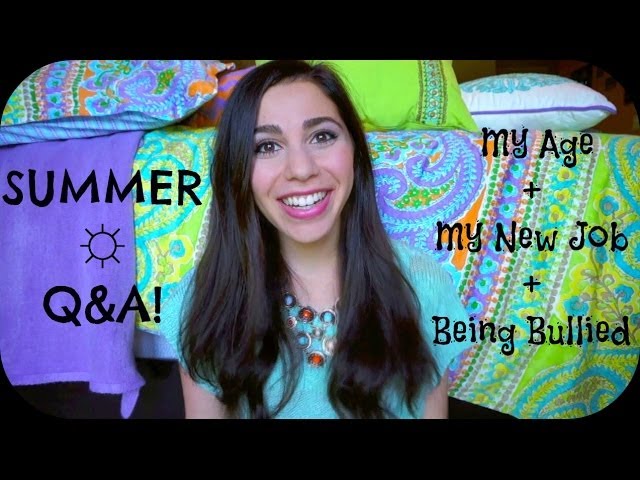My New Job + My Age + Being Bullied | SUMMER Q&A ☼