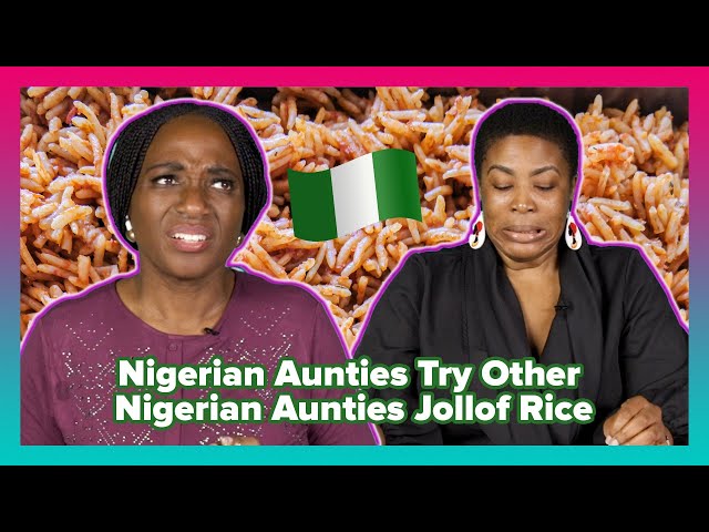 Nigerian Aunties Try Other Nigerian Aunties Jollof Rice