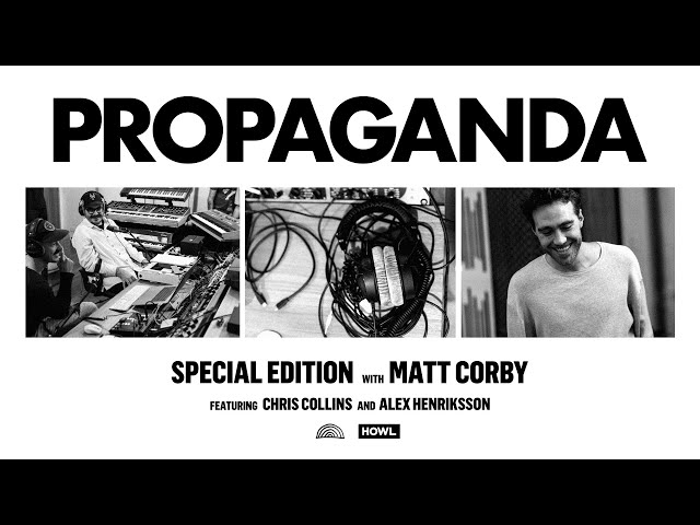 PROPAGANDA - Special Edition with Matt Corby