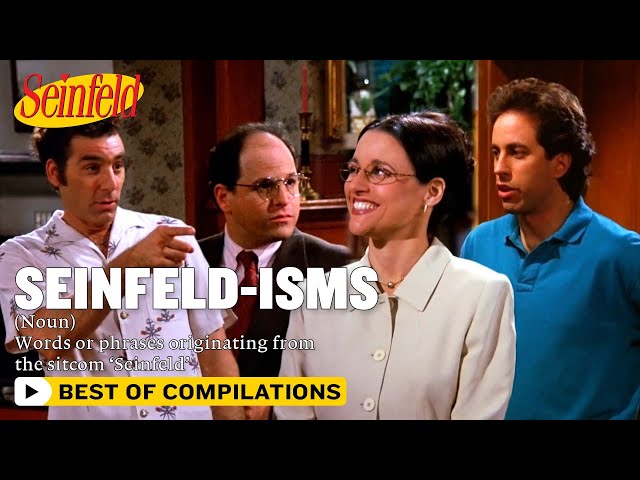 Seinfeld-isms: A Guide | Seinfeld
