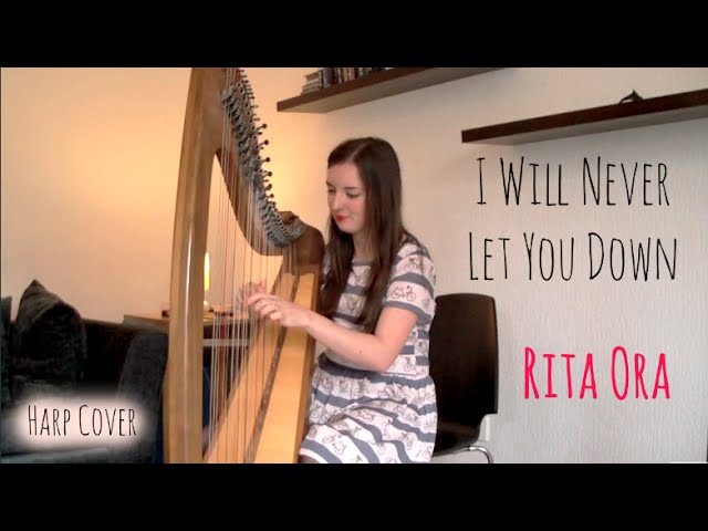 I Will Never Let You Down | Rita Ora (Harp Cover)