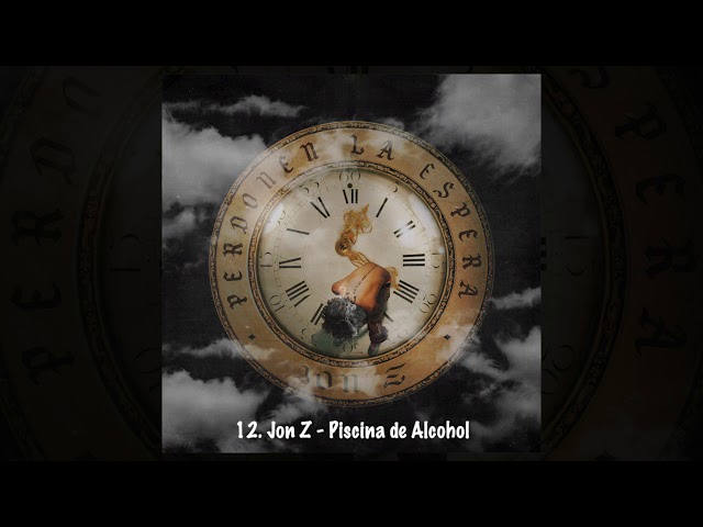 12. Jon Z - Piscina de Alcohol