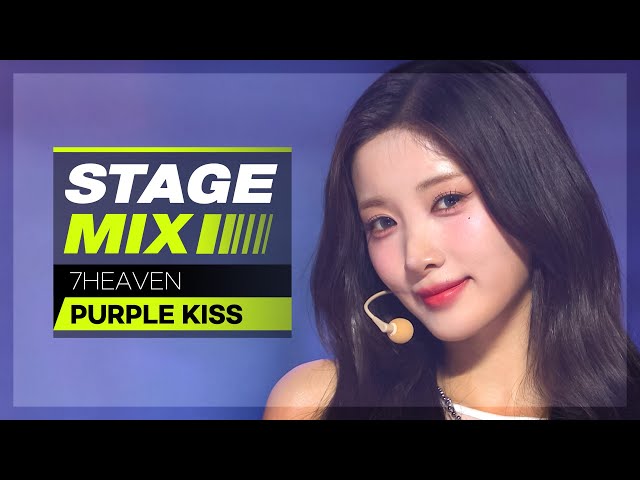 [Stage Mix] 퍼플키스 - 세븐헤븐 (PURPLE KISS - 7HEAVEN)