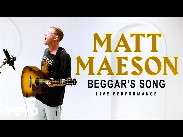 Matt Maeson - "Beggar’s Song" Live Performance | Vevo