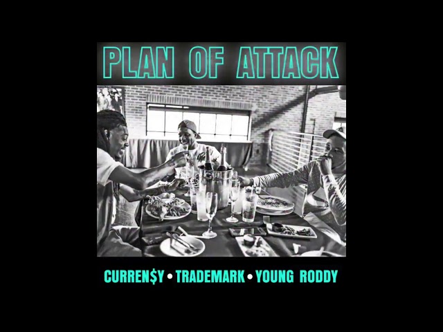 Curren$y, Trademark & Young Roddy - "Plan of Attack" [Official Audio]