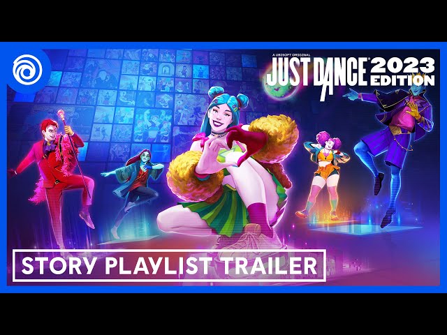 Just Dance 2023 Edition: Enter the danceverses - Story Playlist Trailer