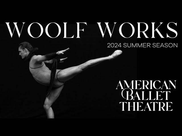 WOOLF WORKS | ABT's 2024 Summer Season at the Met 🎆