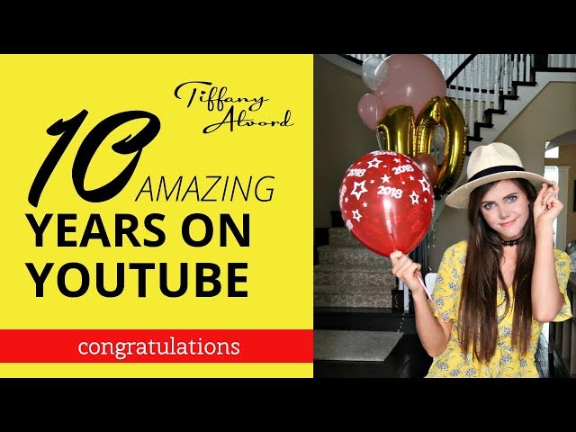 Celebrating 10 Years On YouTube: Fans & Favorite Videos | Tiffany Alvord