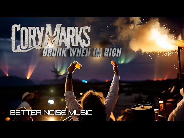 Cory Marks - Drunk When I'm High (Official Lyric Video)