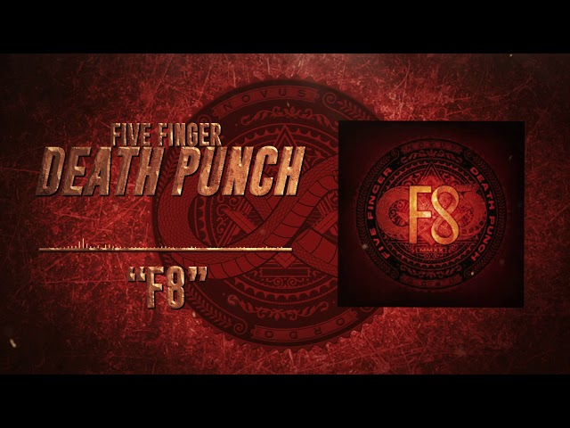 Five Finger Death Punch - F8 (Official Audio)