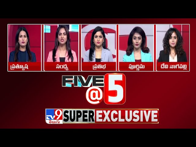 Five @ 5 | Super Exclusive News | 30-06-2024 - TV9