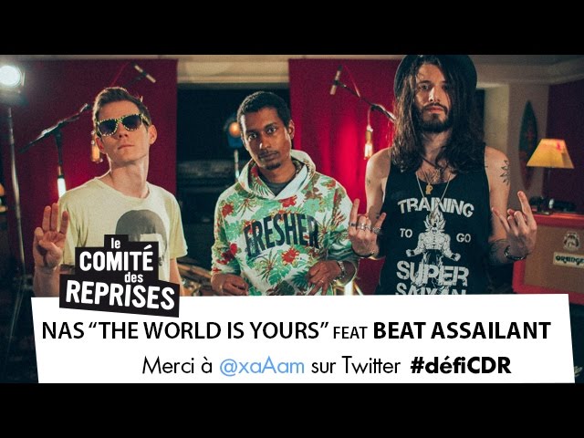 Nas "The World Is Yours" cover - Comité Des Reprises - PV Nova et Waxx ft. Beat Assailant