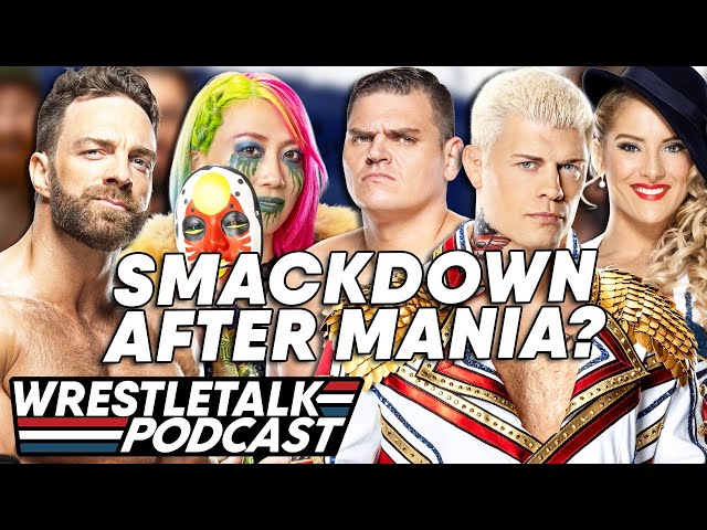 Have WWE Given Up On Raw After Mania? | WrestleTalk Podcast