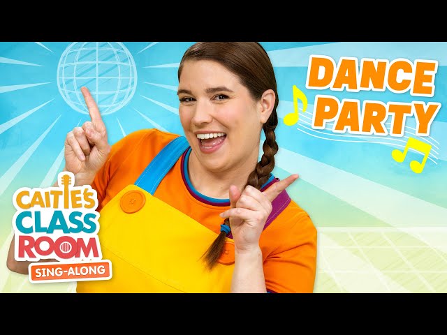 Dance Party! | Caitie's Classroom Sing-Along Show! | Movement Songs for Kids!